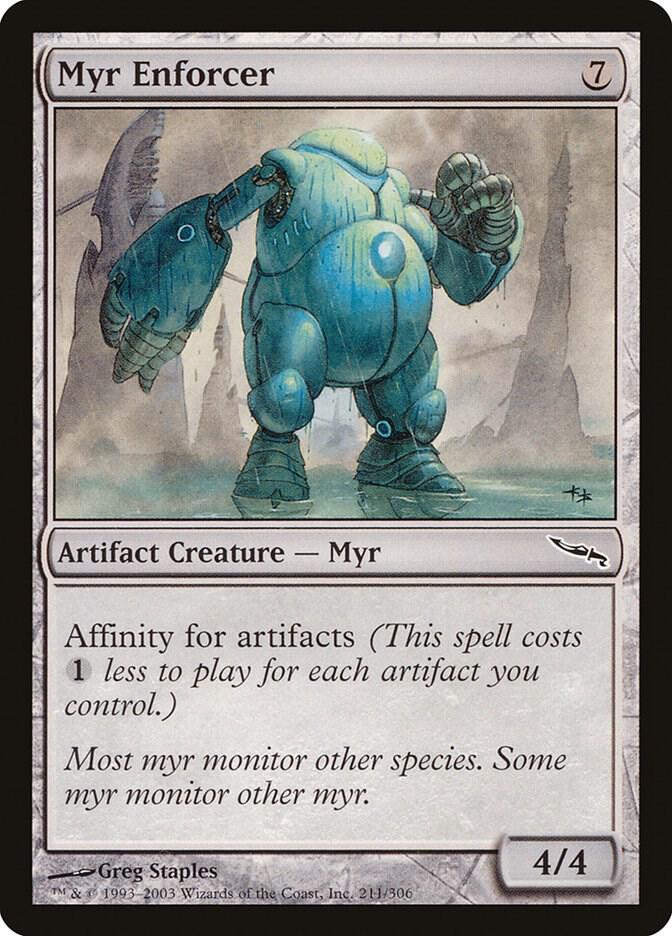 Myr Enforcer | Mirrodin #211