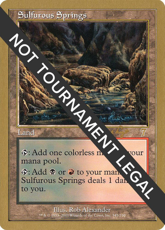 Sulfurous Springs - 2001 Tom van de Logt (7ED) | World Championship Decks #unknown