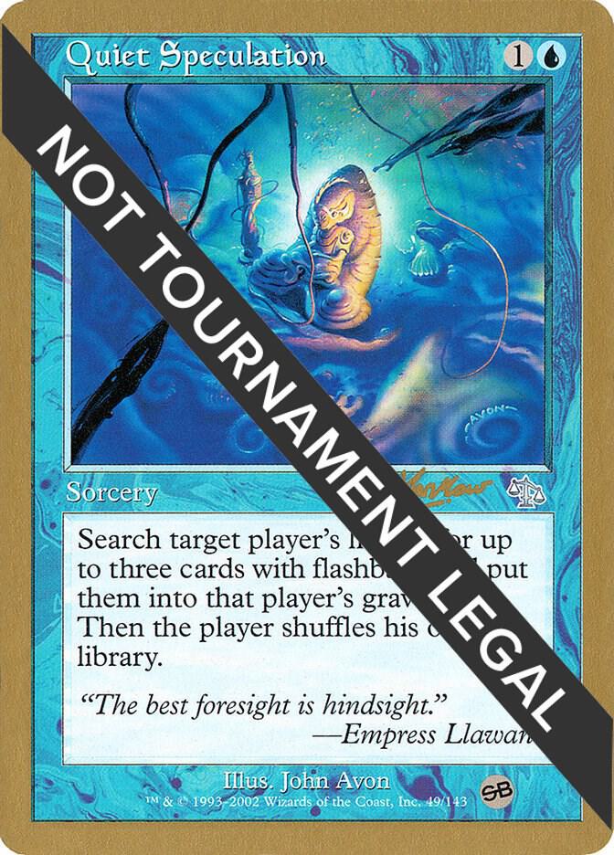 Quiet Speculation - 2002 Sim Han How (JUD) (SB) | World Championship Decks #unknown