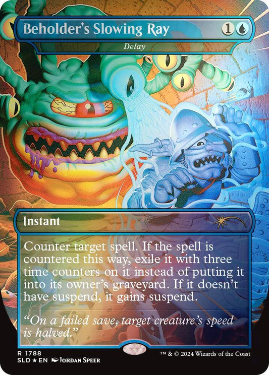 Beholder's Slowing Ray - Delay (Rainbow Foil) | Secret Lair Drop Series #1788