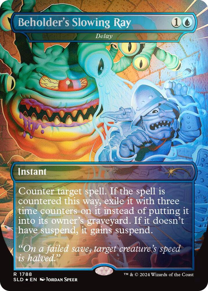 Beholder's Slowing Ray - Delay (Rainbow Foil) | Secret Lair Drop Series #1788