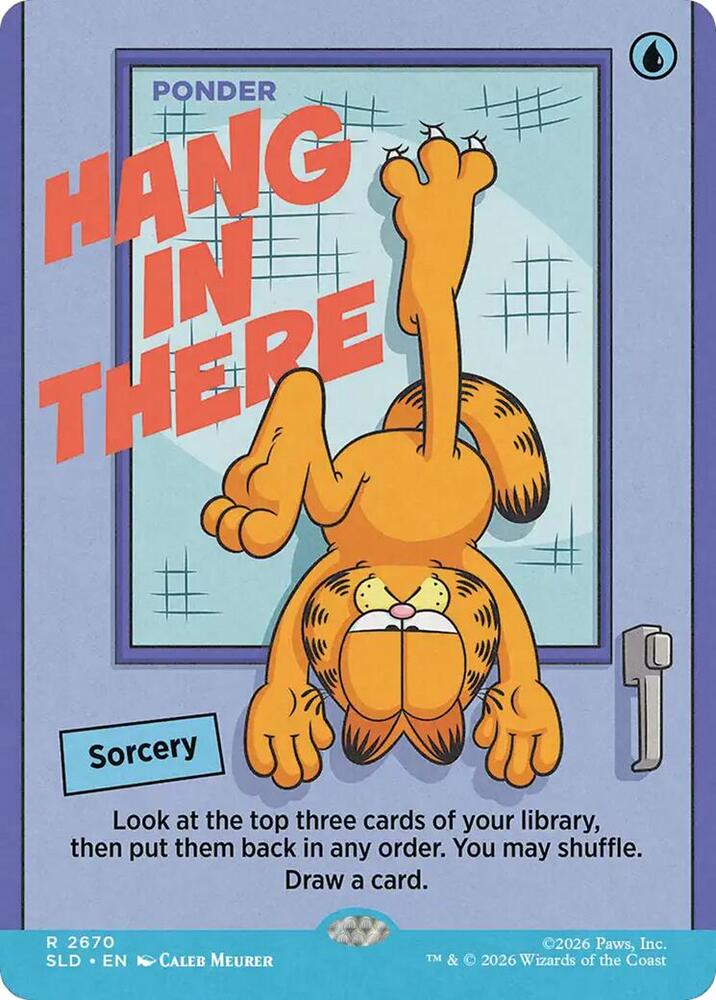Hang In There - Ponder | Secret Lair Drop Series #2670